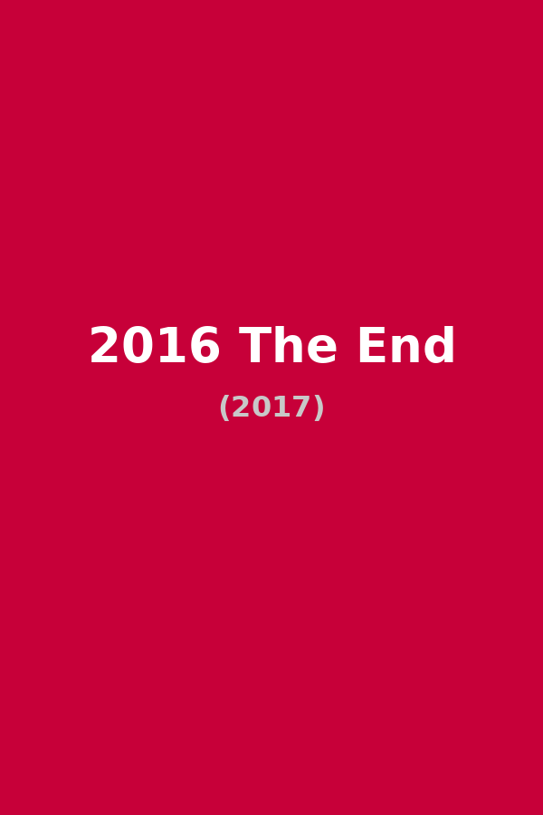 2016 The End