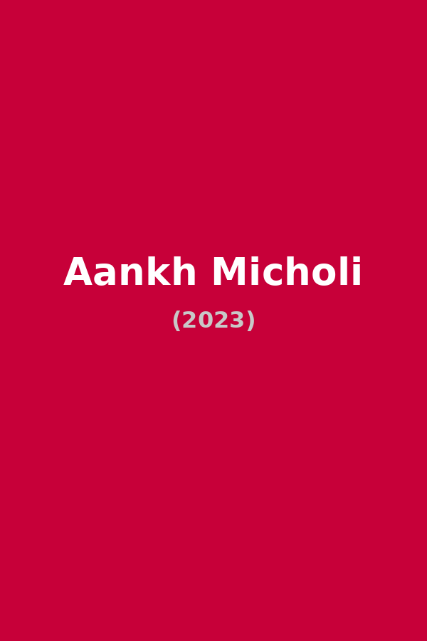Aankh Micholi
