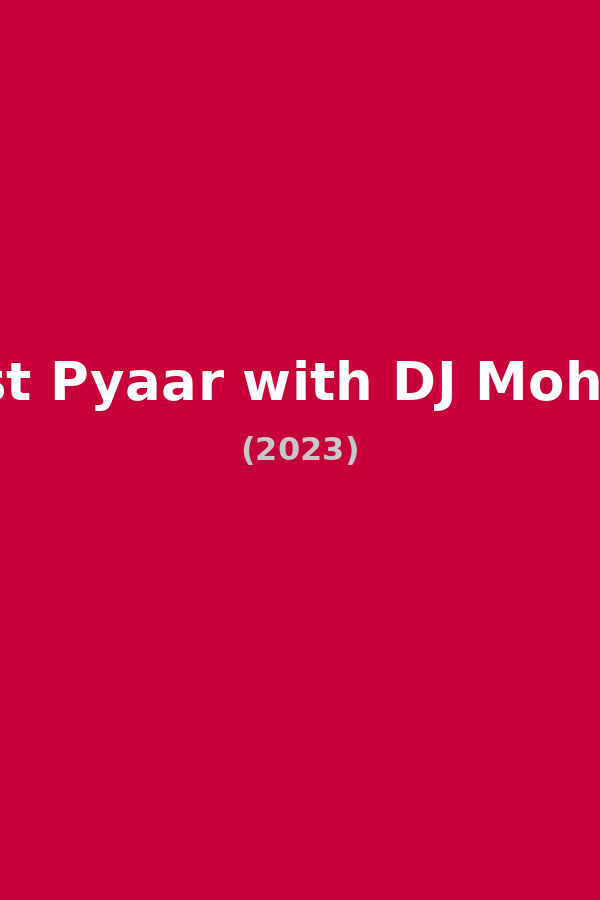Almost Pyaar with DJ Mohabbat