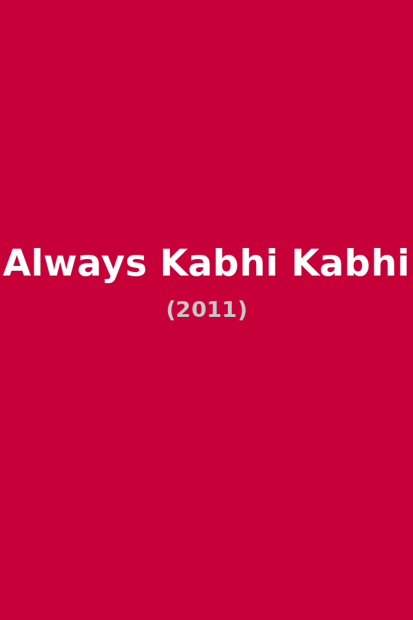 Always Kabhi Kabhi