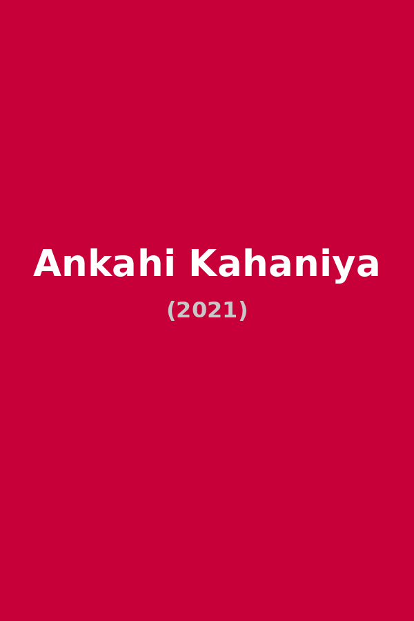 Ankahi Kahaniya