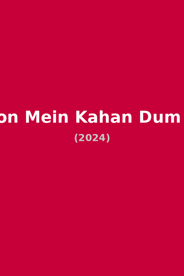 Auron Mein Kahan Dum Tha