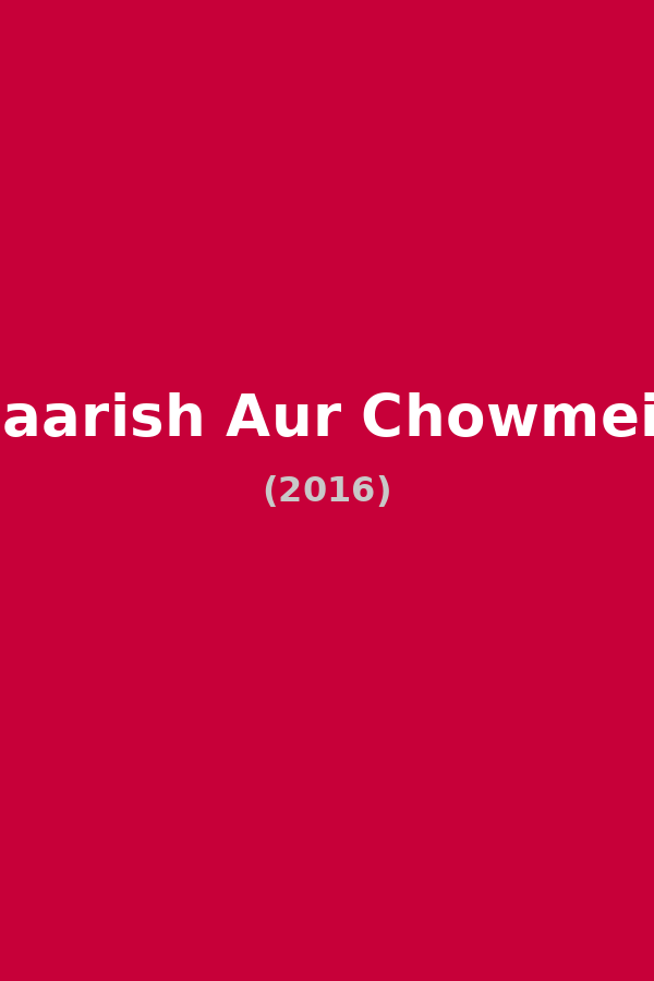 Baarish Aur Chowmein