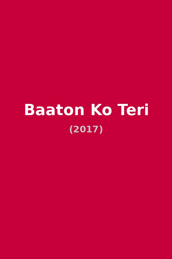 Baaton Ko Teri