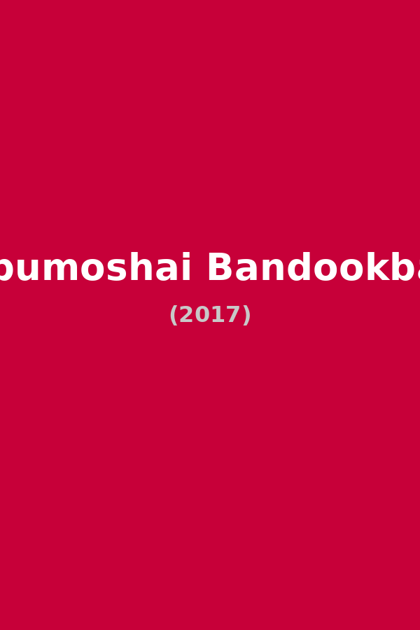 Babumoshai Bandookbaaz