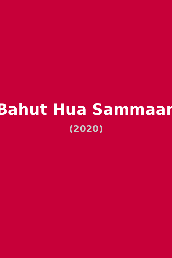 Bahut Hua Sammaan