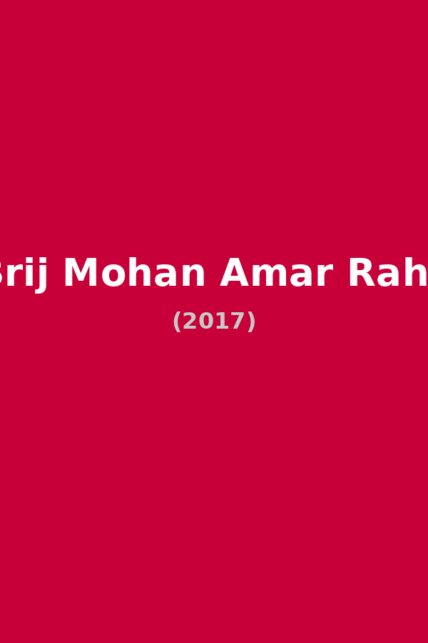 Brij Mohan Amar Rahe