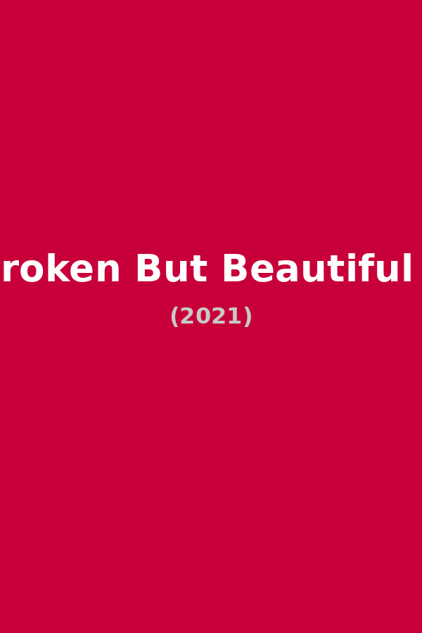 Broken But Beautiful 3