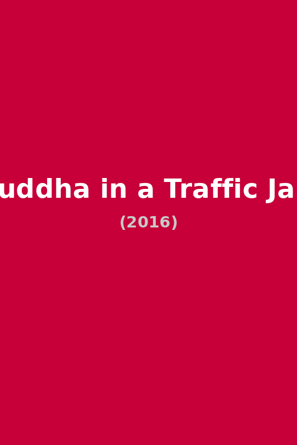 Buddha in a Traffic Jam