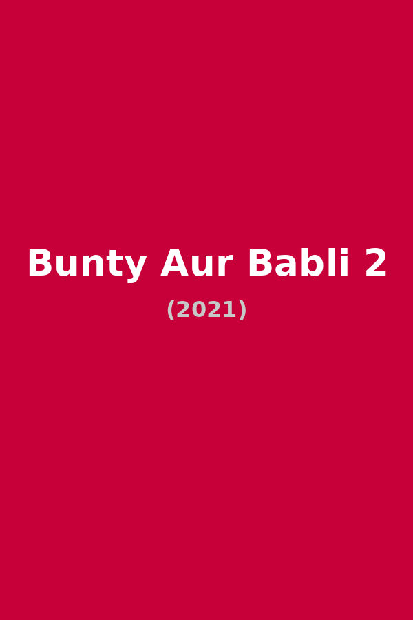 Bunty Aur Babli 2