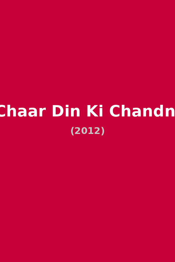 Chaar Din Ki Chandni