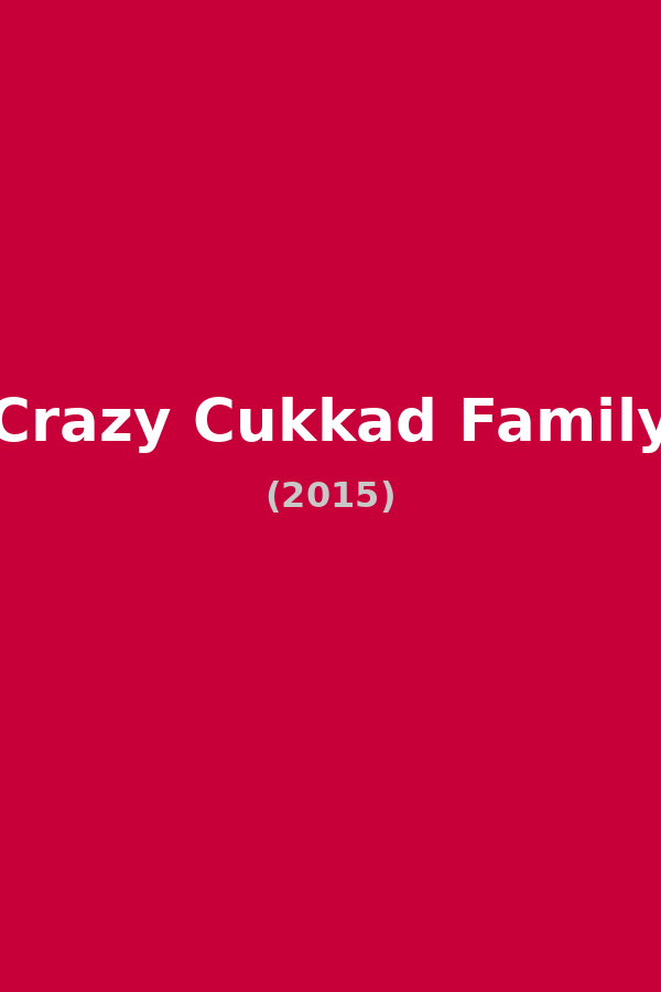 Crazy Cukkad Family