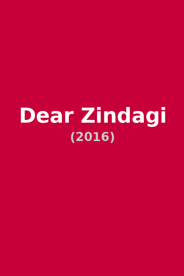 Dear Zindagi