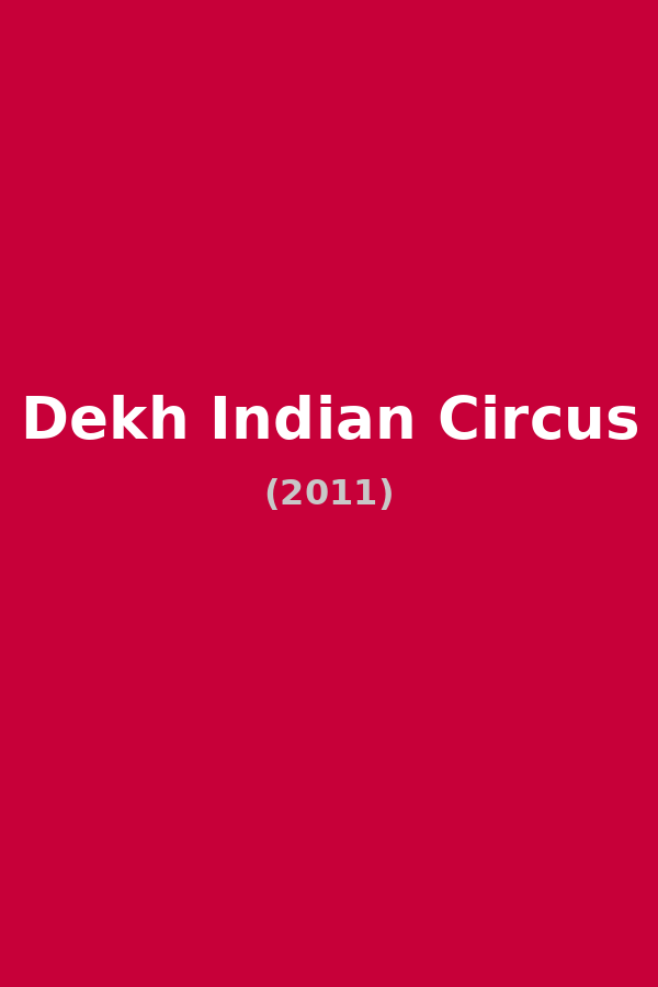Dekh Indian Circus