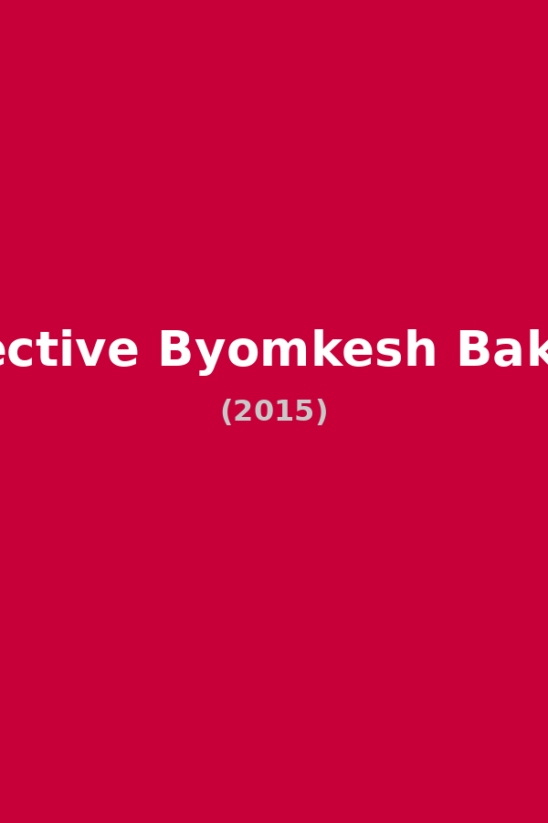 Detective Byomkesh Bakshy!