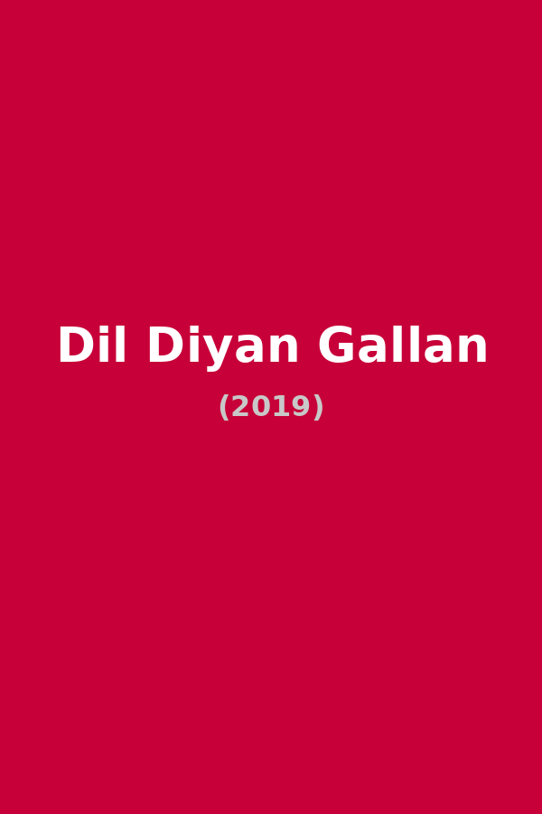 Dil Diyan Gallan