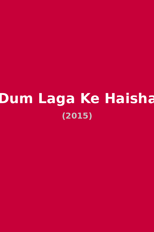 Dum Laga Ke Haisha