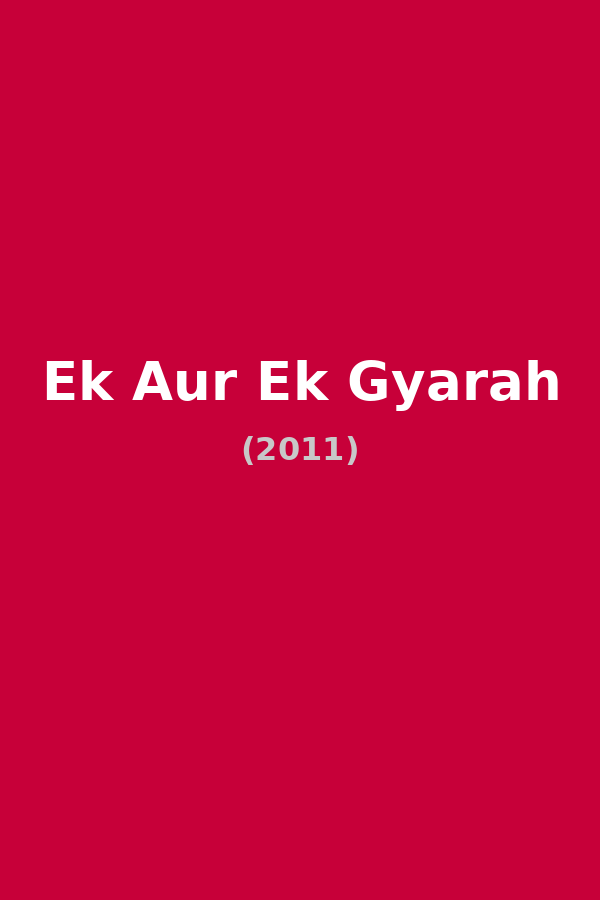 Ek Aur Ek Gyarah