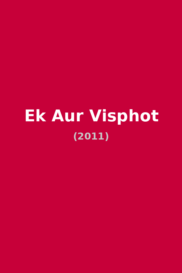 Ek Aur Visphot