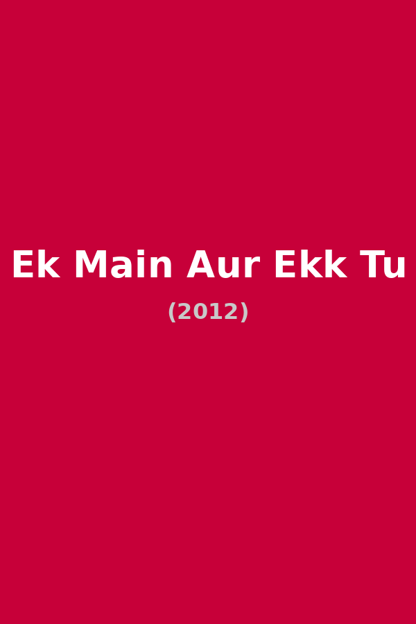 Ek Main Aur Ekk Tu