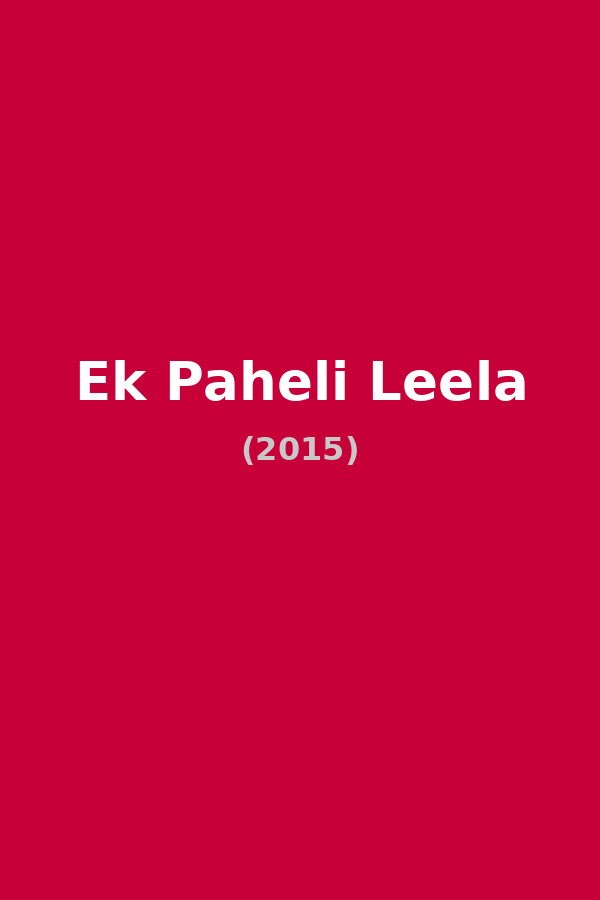 Ek Paheli Leela