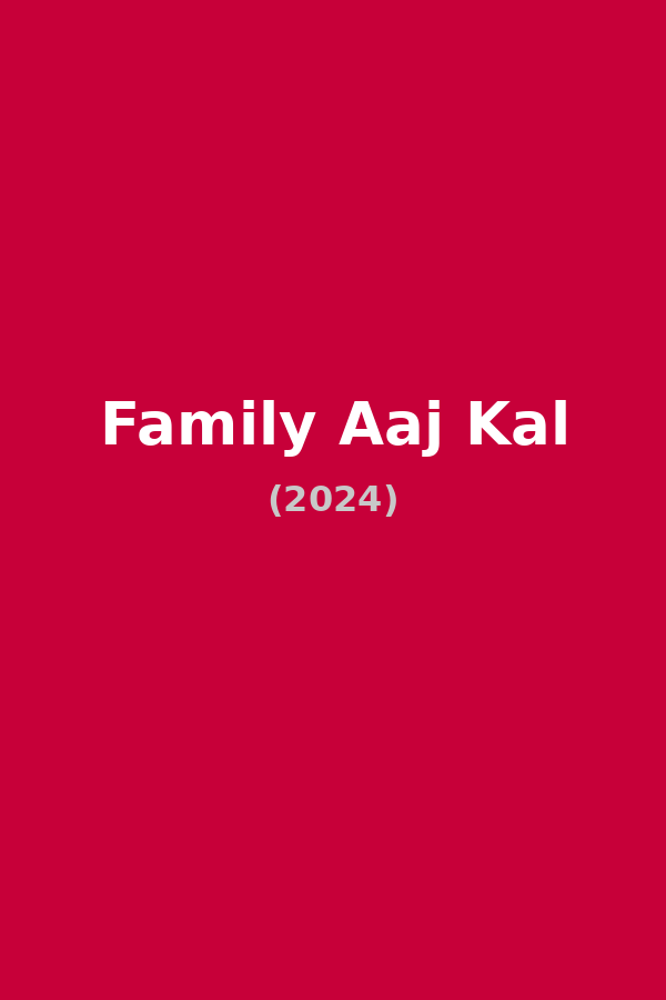 Family Aaj Kal
