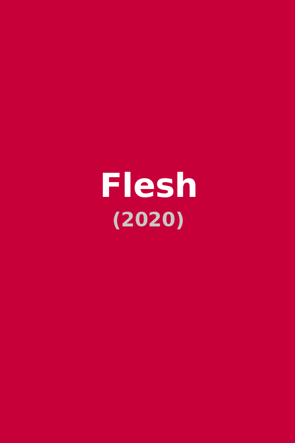 Flesh