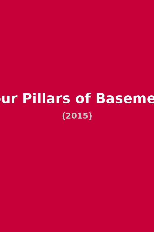 Four Pillars of Basement