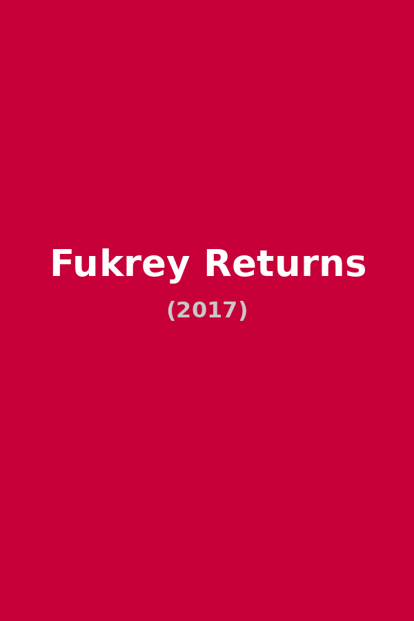 Fukrey Returns