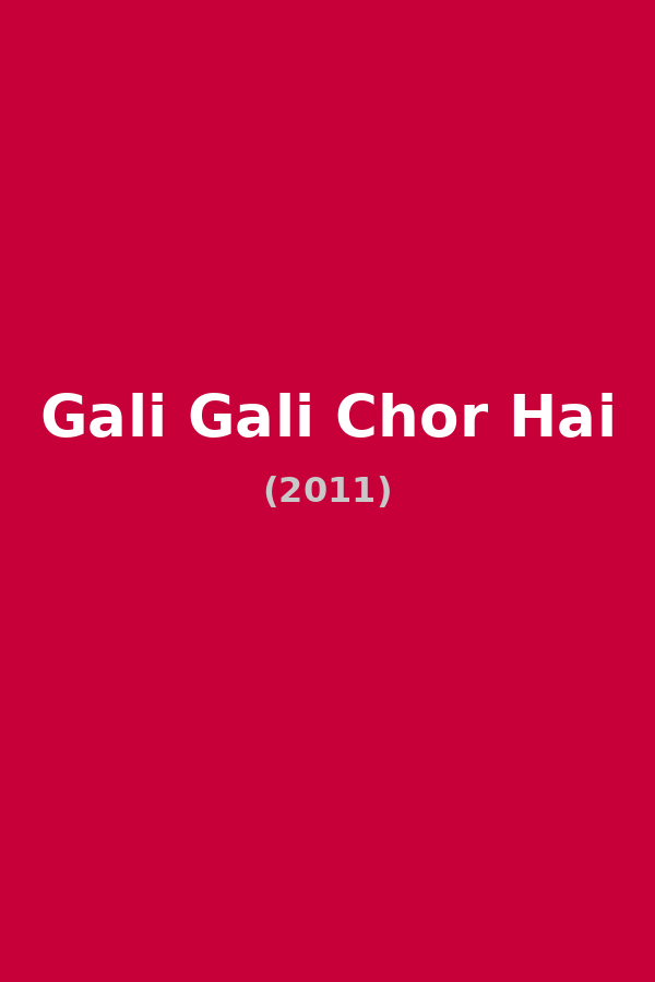 Gali Gali Chor Hai