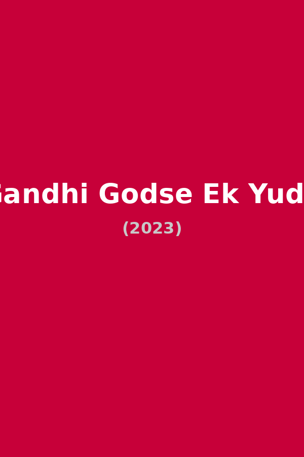 Gandhi Godse Ek Yudh