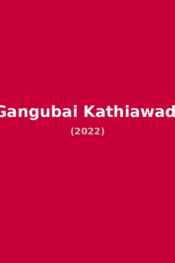 Gangubai Kathiawadi