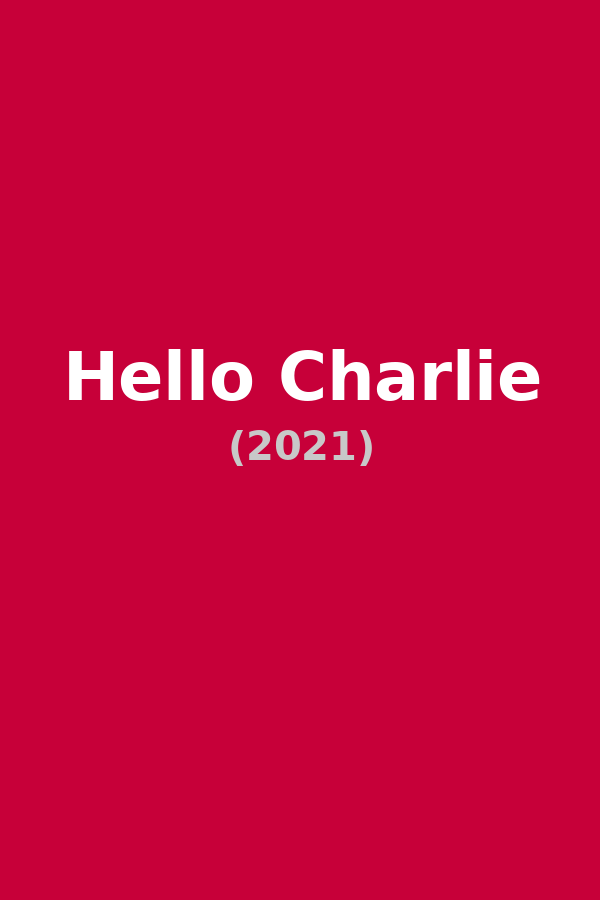 Hello Charlie