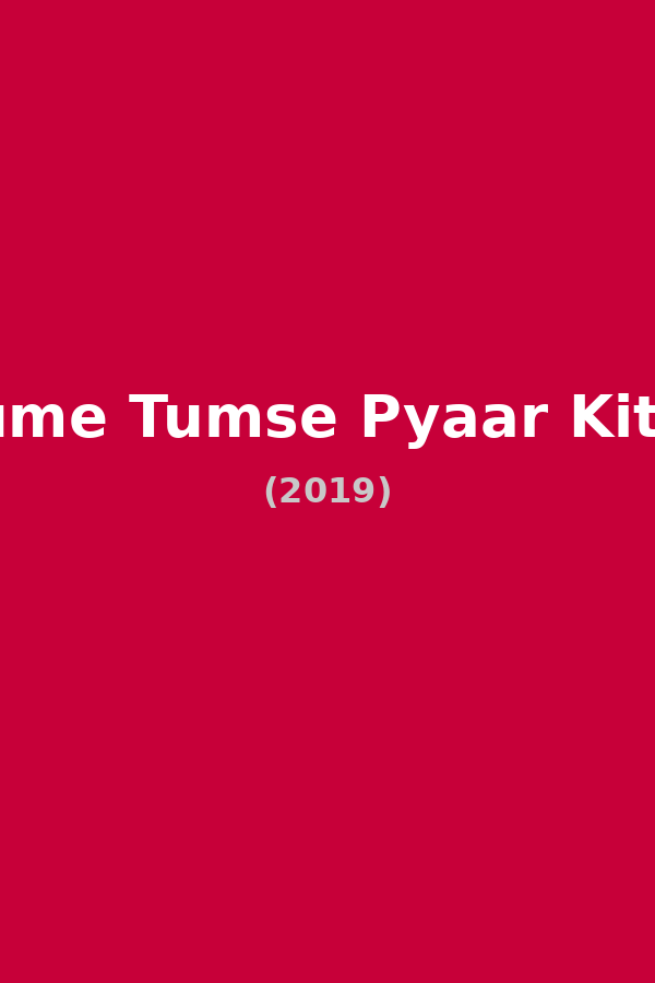 Hume Tumse Pyaar Kitna