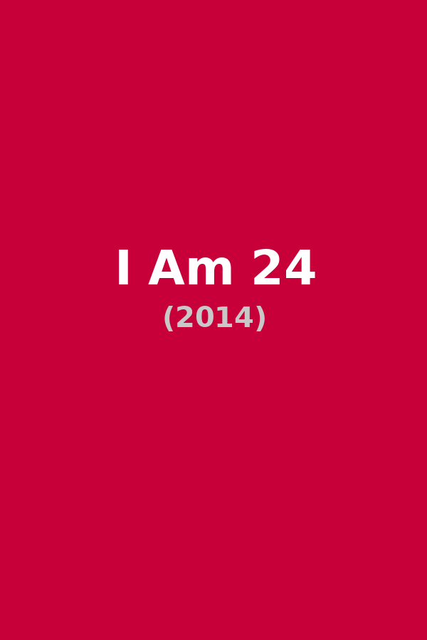 I Am 24