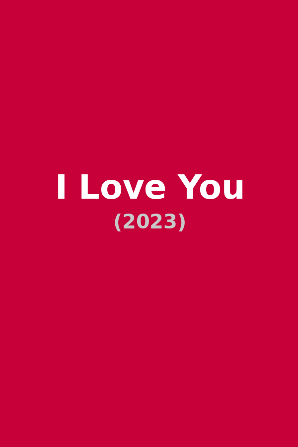 I Love You