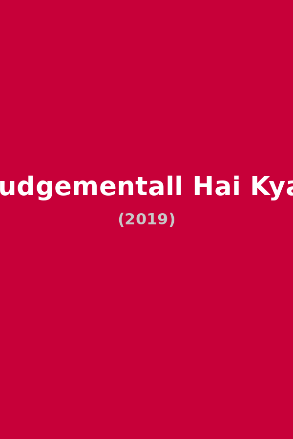 Judgementall Hai Kya