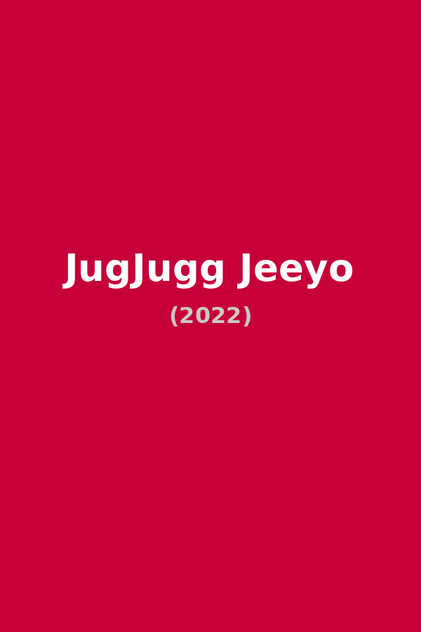 JugJugg Jeeyo