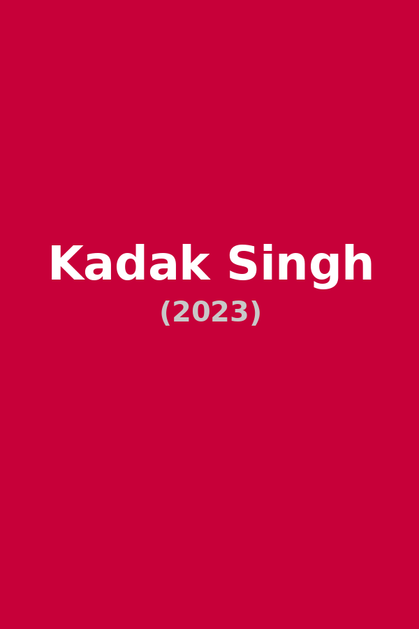 Kadak Singh