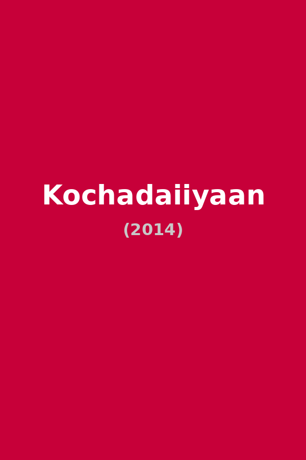 Kochadaiiyaan