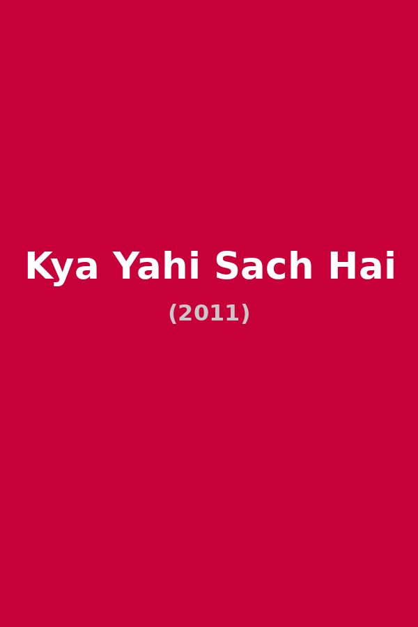 Kya Yahi Sach Hai