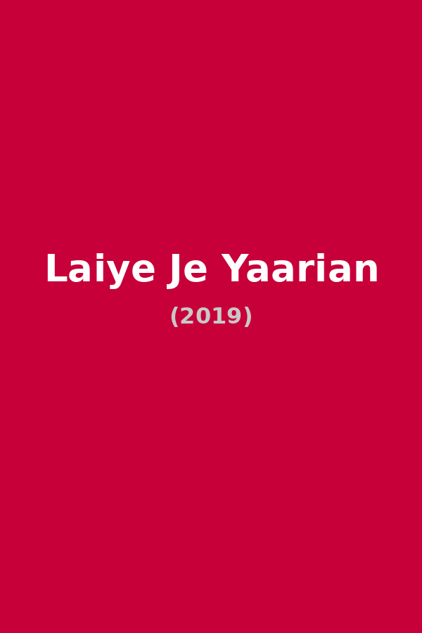 Laiye Je Yaarian
