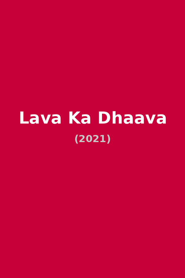 Lava Ka Dhaava