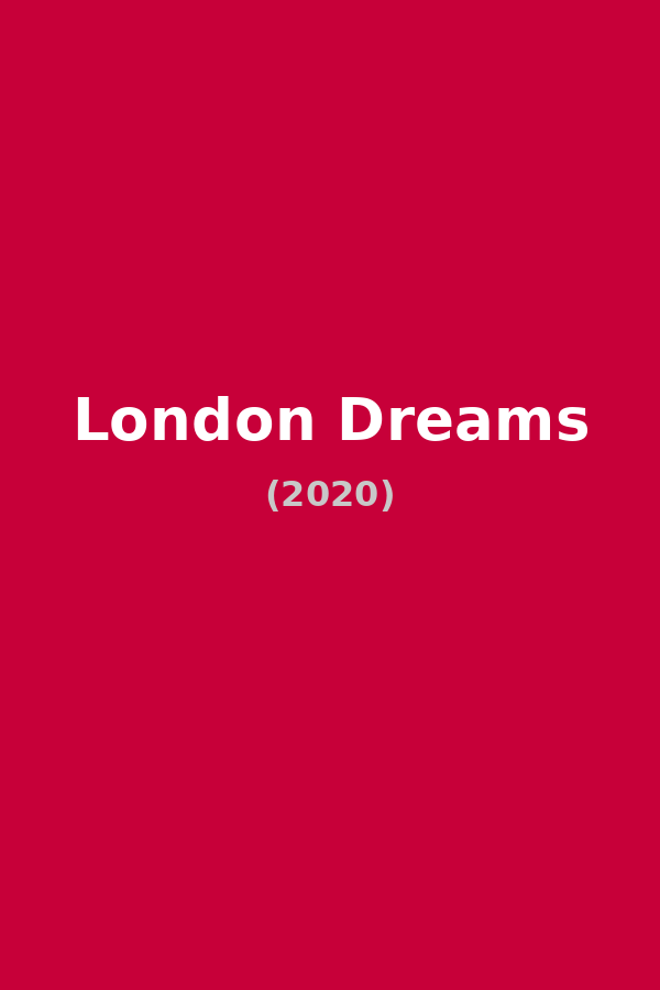 London Dreams