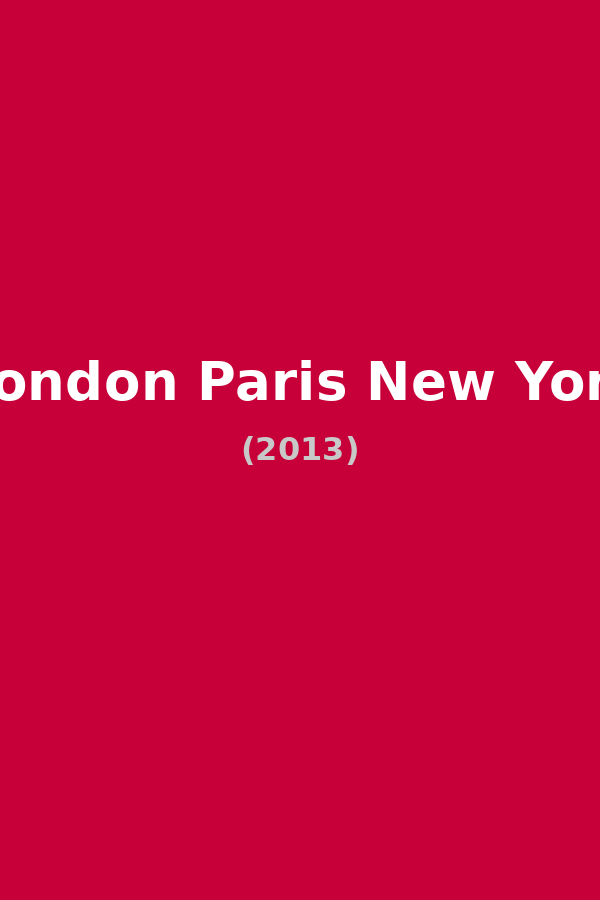 London Paris New York