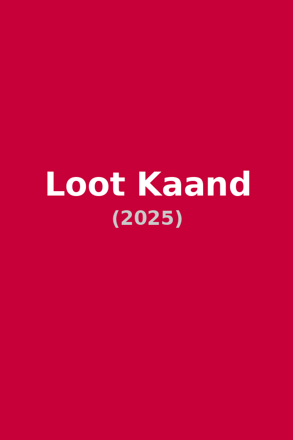 Loot Kaand