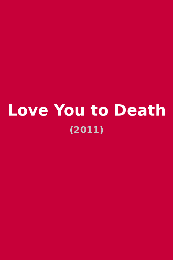 Love You to Death