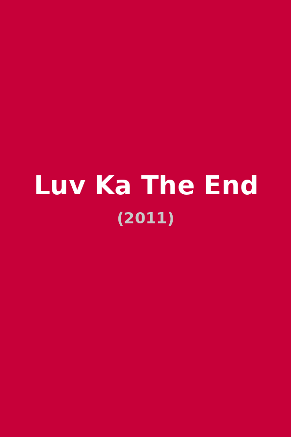 Luv Ka The End