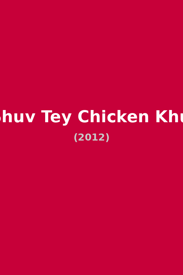 Luv Shuv Tey Chicken Khurana