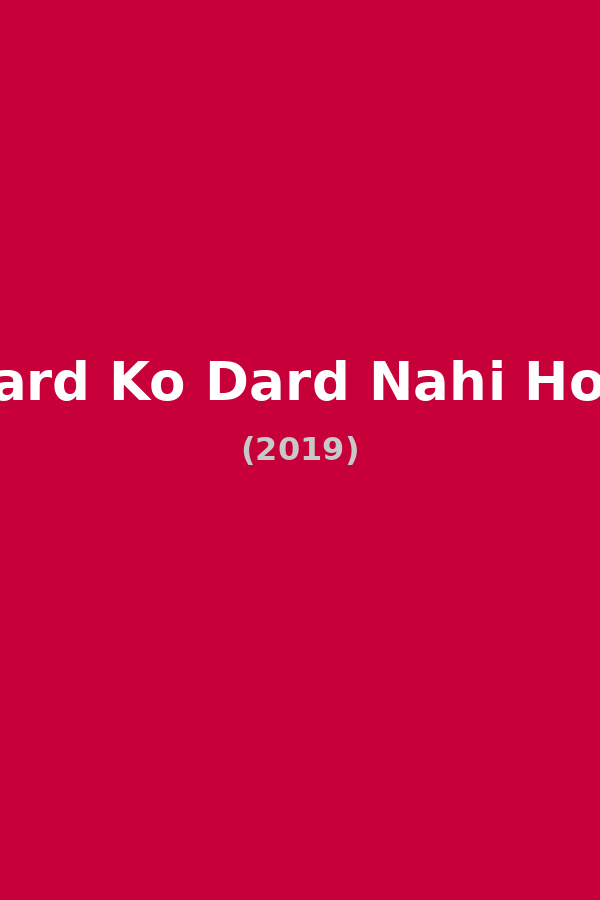 Mard Ko Dard Nahi Hota